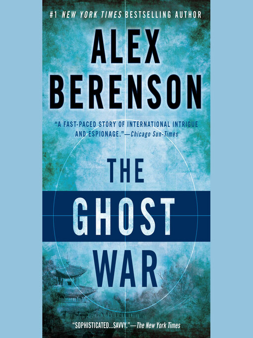 Title details for The Ghost War by Alex Berenson - Available